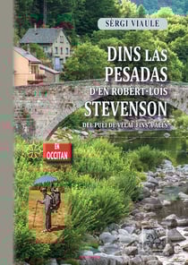 Dins las pesadas de'N Robèrt-Loís Stevenson (del Puèi de Velai fins a Alès) - livre en occitan
