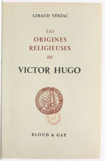Les origines religieuses de Victor Hugo