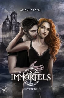 Les Immortels : Les Vampires - 4