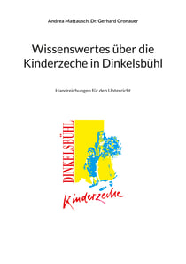 Wissenswertes über die Kinderzeche in Dinkelsbühl - Handreichungen für den Unterricht
