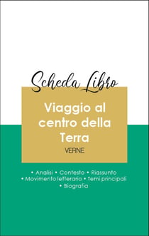 Scheda libro Viaggio al centro della Terra (analisi letteraria di riferimento e riassunto completo)