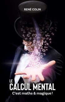 Le Calcul Mental - C'est Maths & Magique