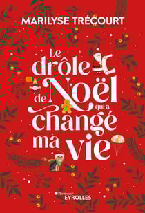 Le drôle de Noël qui a changé ma vie