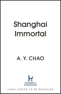 Shanghai Immortal - A richly told romantic fantasy novel set in Jazz Age Shanghai