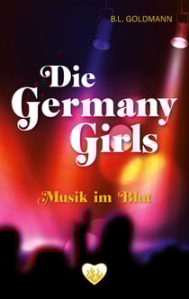 Die Germany Girls - Musik im Blut