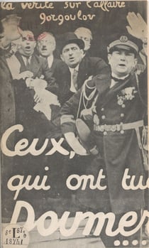 La vérité sur l'affaire Gorgoulov : ceux qui ont tué Doumer...