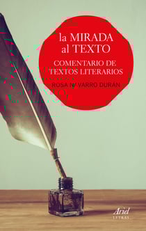 La mirada al texto - Comentario de textos literarios