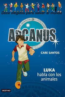 Luka habla con los animales - Arcanus 11