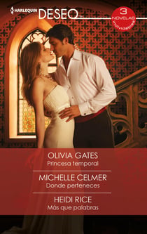 Princesa temporal - Donde perteneces - Más que palabras - El mejor regalo para San Valentín, una novela de Harlequin