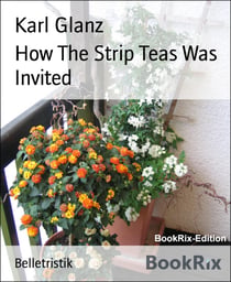 How The Strip Teas Was Invited