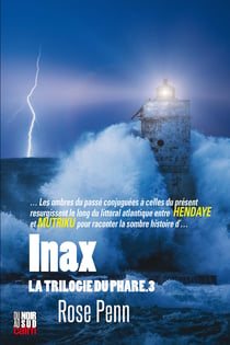 Inax - La trilogie du phare T.3