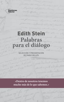 Edith Stein. Palabras para el diálogo - Selección y presentación de Paqui Sellés