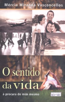 O sentido da vida - à procura de mim memso