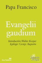 Evangelii Gaudium - Introducción: Walter Kasper. Epílogo: George Augustin
