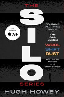 The Silo Series Collection - Wool, Shift, Dust, and Silo Stories