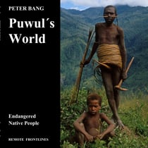 Puwul´s World - Endangered Native People