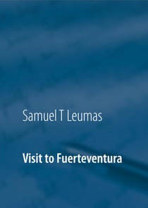 Visit to Fuerteventura - Pics and Poems
