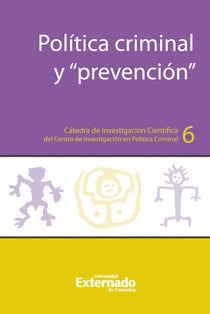 Política criminal y “prevención”