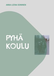 Pyhä koulu - muuan lapsuus