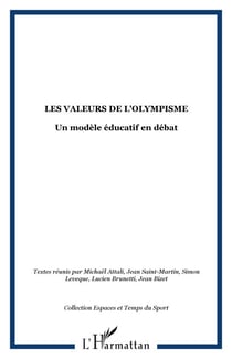 Les valeurs de l'Olympisme - Un modèle éducatif en débat