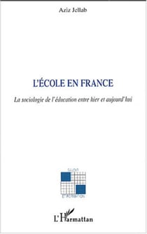 L'école en France - La sociologie de l'éducation entre hier et aujourd'hui