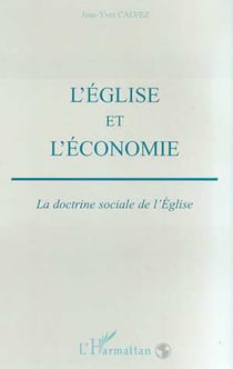 L'EGLISE ET L'ECONOMIE - La doctrine sociale de l'Eglise
