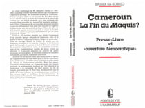 Cameroun, la fin du maquis? - "Presse, livre et ouverture démocratique"