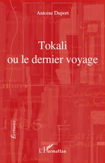 Tokali ou le dernier voyage