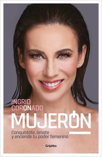Mujerón - Conquístate, ámate y enciende tu poder femenino