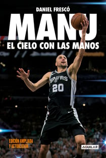 Manu. El cielo con las manos - Edición ampliada y actualizada
