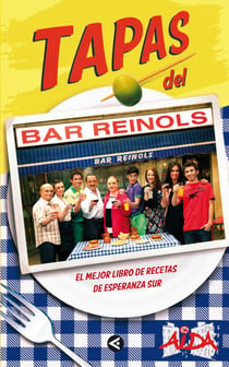 Tapas del Bar Reinols - El mejor libro de recetas de Esperanza Sur