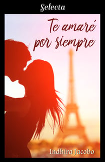 Te amaré por siempre (La chica de mis sueños 2)
