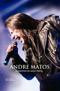 Andre Matos - O Maestro do Heavy Metal