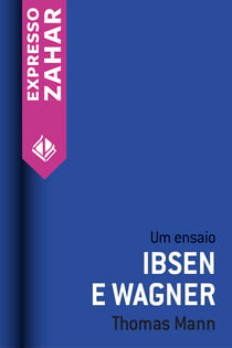 Ibsen e Wagner - Um ensaio
