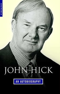 John Hick - An Autobiography