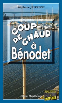 Coup de Chaud à Bénodet - Les enquêtes de Maxime Moreau - Tome 13