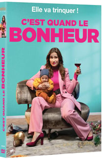 C'est quand le bonheur
