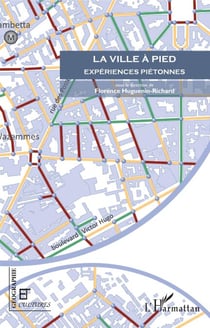La ville à pied - Expériences piétonnes