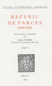 Recueil de farces (1450-1550) - TomeVI