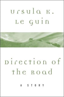 Direction of the Road - A Story
