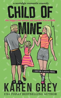 Child of Mine - Boston Classics, #4