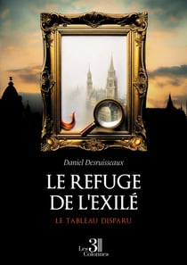 Le refuge de l'exilé - Le tableau disparu