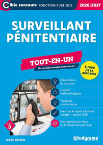 Surveillant pénitentiaire - Tout-en-un - Catégorie B - Concours 2026-2027 : À jour de la réforme du concours
