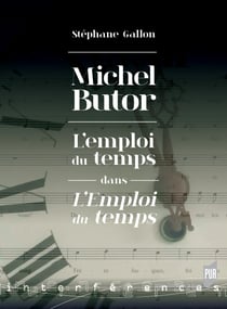 Michel Butor - L’emploi du temps dans L’Emploi du temps