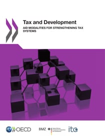 Tax and Development - Aid Modalities for Strengthening Tax Systems