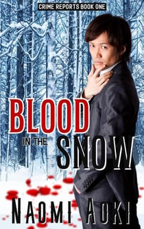 Blood in the Snow - Crime Reports, #1