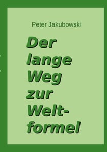 Der lange Weg zur Weltformel