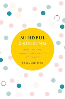 Mindful Drinking - How To Break Up With Alcohol