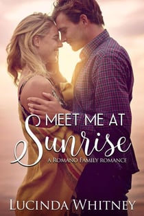 Meet Me at Sunrise - Romano Family, #2