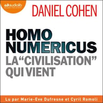 Homo numericus - La « civilisation » qui vient